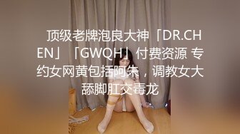 STP14463 骚女好迷人不穿内裤塞跳蛋户外露出，再约炮友酒店啪啪口交后入猛操，很是诱惑喜欢不要错过