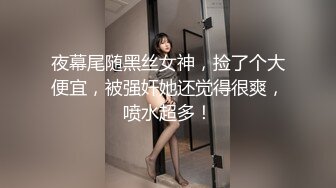 极品骚货小炮友无套内射