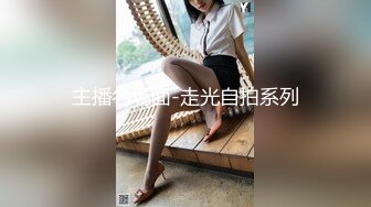 【无码超清】 女神颜值、超棒身材、梦幻口活，高颜值暴击。反应敏感，插入娇喘连连，是人间尤物，内射多次