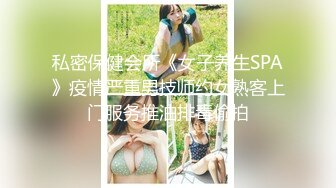 高颜值风骚情侣做爱销魂自拍视频流出 抱起双腿女上位狂插BB