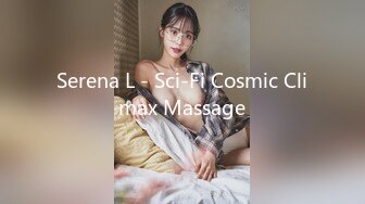 Serena L - Sci-Fi Cosmic Climax Massage