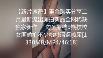 八月新流出女偷拍客潜入洗浴中心更衣室近距离偷拍几个身材不错的颜值美女