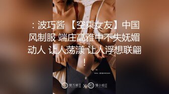 【渣男一号探花】超清4K设备偷拍，苗条小少妇，风骚淫荡干起来太爽，花式啪啪娇喘高潮撸管佳作