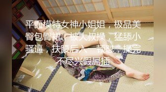 网红美女盛世美颜极品长腿模特【谢侑芯】露脸福利自拍