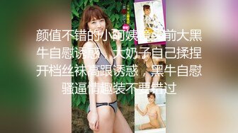 【新片速遞】&nbsp;&nbsp; 巨乳骚货尤物，吊钟奶子，卖力深喉吞吐大方 沙发床上大战 花样无套啪啪[926M/MP4/42:19]