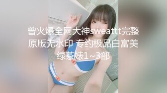 【新片速遞】❤️❤️爆乳气质美女，甜美韵味十足，扭动极品美臀，无毛肥穴疯狂揉搓，M腿假屌抽插，小穴水声哗哗[800MB/MP4/00:52:54]